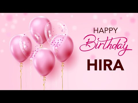 Happy Birthday Hira