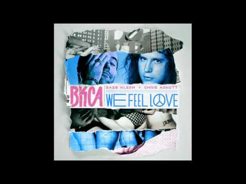 Bass Kleph & Chris Arnott - We Feel Love (Tommy Trash Remix)