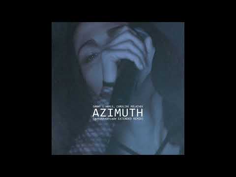 Danny L Harle, Caroline Polachek - Azimuth (gotothearcade Extended Remix)