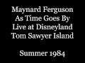 Maynard Ferguson As Time Goes By Live At Disneyland 9 10