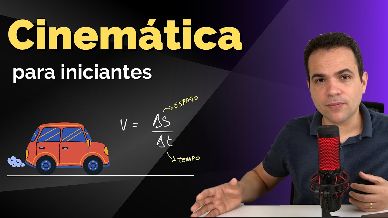 INICIANTES - Cinemática: Variação do Espaço, distância, velocidade média e velocidade instantânea