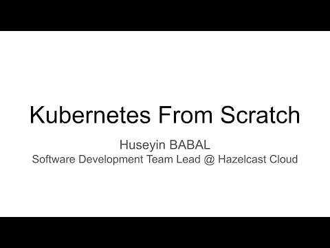 Install Kubernetes from Scratch [Workshop]