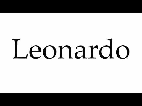 How to Pronounce Leonardo