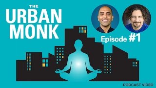 The Urban Monk Podcast – The Problems of Health in the Modern World with Guest David Wolfe