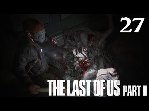 The Last of Us Part II - 100% Walkthrough: Part 27 - Ground Zero (No Commentary)