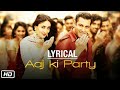 Aaj Ki Party' Full Song with LYRICS Mika Singh Pritam | Salman Khan, Kareena K | Bajrangi Bhaijaan