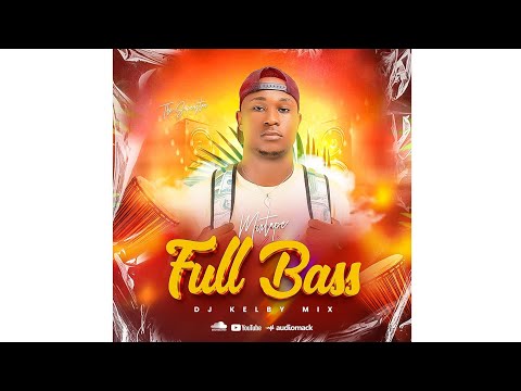 DJ KelbyMix - Mixtape Full Bass 2K25 [Official Audio]