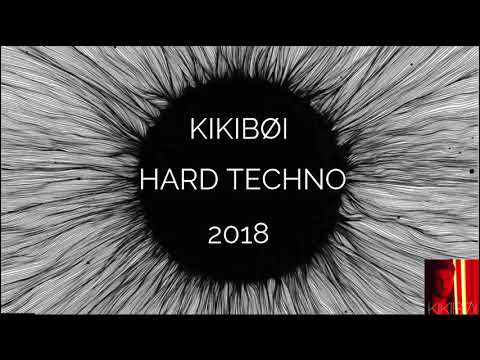 KIKIBØI - Hard Techno 2018