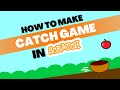 Make Your Own Catch Game In Scratch