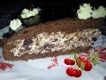 Торт "Пьяная вишня". видео рецепт домашнего торта 