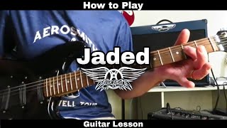 How to Play JADED - Aerosmith. Guitar Lesson (rhythm and solo)