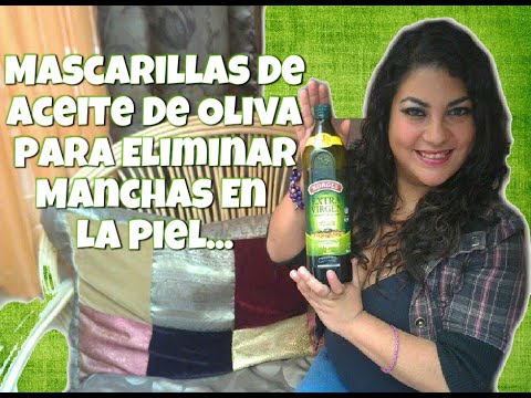¡¡Mascarillas de aceite de oliva para eliminar manchas en la piel!!