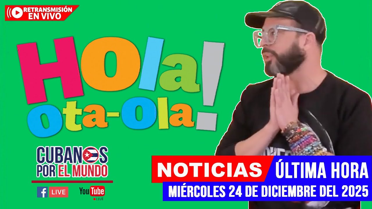 Alex Otaola en vivo, noticias de Cuba - Hola! Ota-Ola (24 de diciembre del 2025) [Retransmisión]