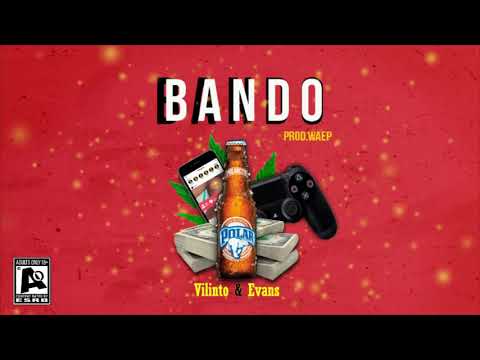 Bando 💣 - Vilinto x Evan$ (Audio oficial)