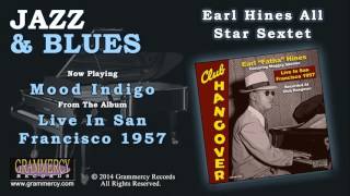 Earl Hines All Star Sextet - Mood Indigo