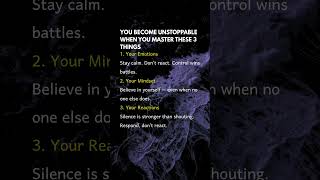 You become unstoppable when you master these 3 things.. #knowledge #motivation #mindset #forge