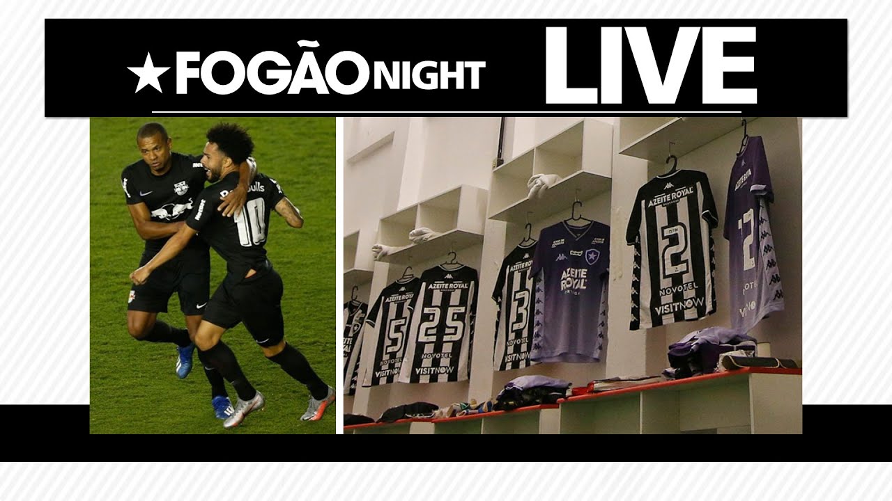 #FogãoNightLive | Análise do rival Red Bull Bragantino, numeração fixa e resumo do Botafogo da semana