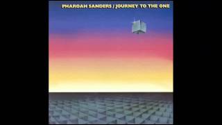 Pharoah Sanders "You've Gotta Have Freedom"