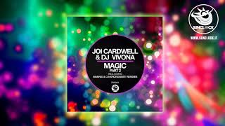 Joi Cardwell &amp; Dj Vivona - Magic (Q Narongwate Mix) - SNK084