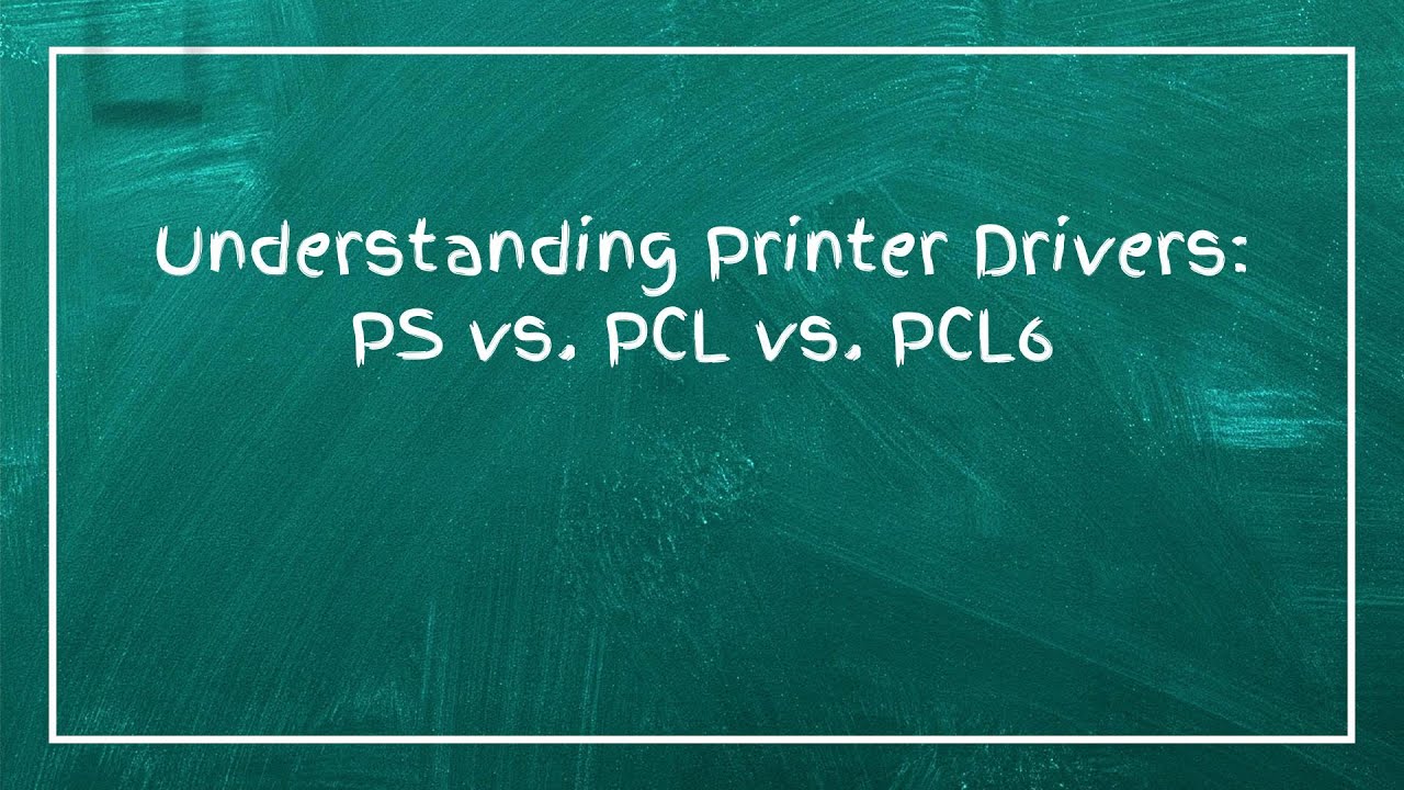Understanding Printer Drivers: PS vs. PCL vs. PCL6