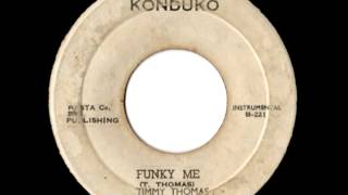 TIMMY THOMAS - Funky me (1972 Konduko)