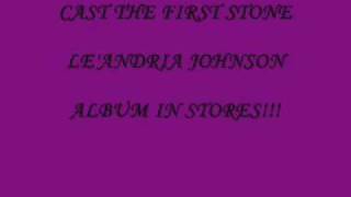 Le&#39;Andria Johnson- Cast The First Stone