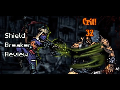 Shield Breaker Guide: Darkest Dungeon
