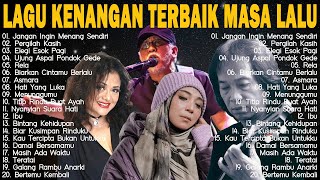 Download lagu NOSTALGIA TERBAIK 🎶  LAGU NOSTALGIA MASA LALU PALING DICARI 💖 THE BEST OF mp3