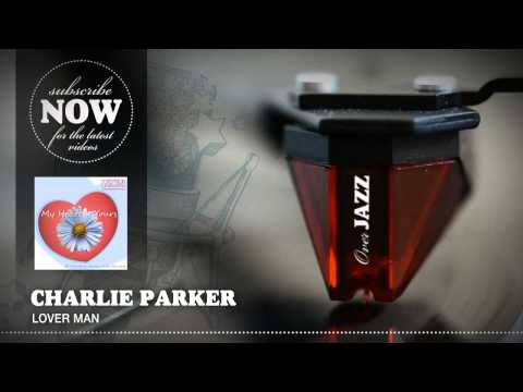 Charlie Parker - Lover Man (1946)