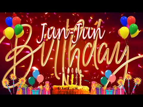 Jun-Jun Birthday Song  | Happy Birthday Jun-Jun