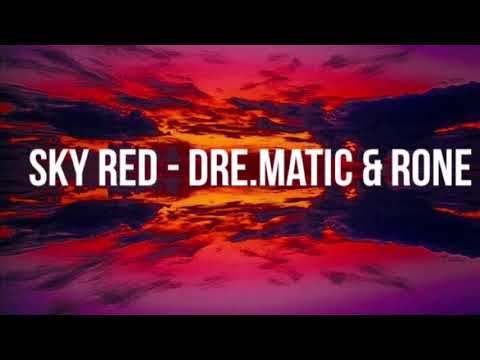 Sky Red - Dre.Matic | Rone