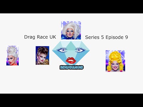Drag Race UK Series 5 Episode 9