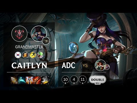 Caitlyn ADC vs Miss Fortune - KR Grandmaster Patch 10.5