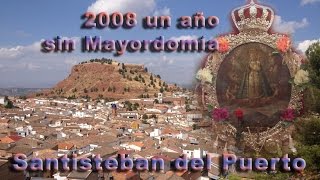 preview picture of video 'Santisteban del Puerto. El año sin Mayordomía.'