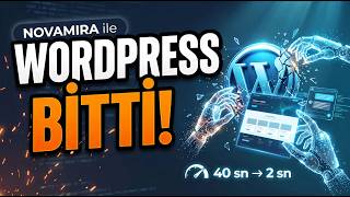 WordPress'i Artık Yapay Zekâ Yönetiyor: Novamira ile Gerçek Bir Site Üzerinde Te
