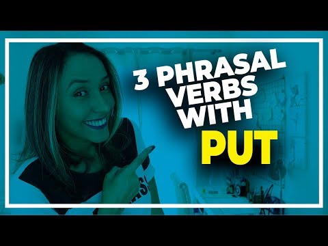 3 Phrasal Verbs With Put - Learn English Vocabulary