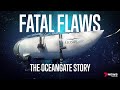 Fatal Flaws The OceanGate Story Full Documentary 2024