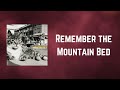 Billy Bragg - Remember the Mountain Bed (Lyrics)