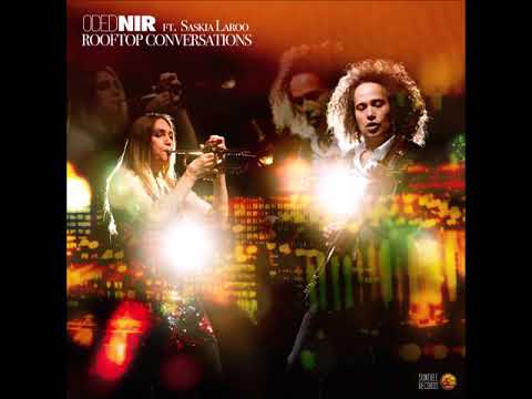 Premiere : Oded Nir Ft. Saskia Laroo – Rooftop Conversations (Suntree Records)