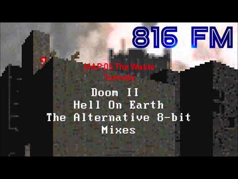 Doom 2 Hell on Earth Soundtrack   The Alternative 8 bit Mixes   The Waste Tunnels MAP05