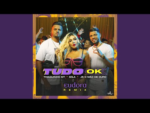 Tudo Ok (Eudora Remix)