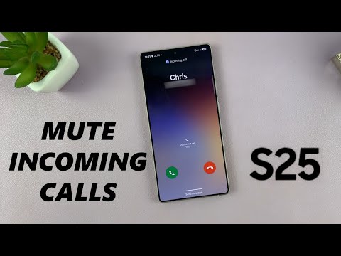 How To Mute Incoming Calls On Samsung Galaxy S25 / S25 Ultra