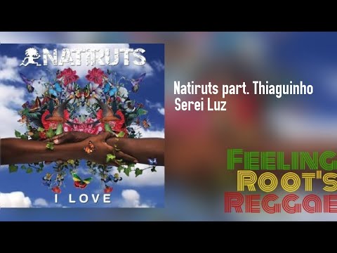 Serei Luz - Natiruts part. Thiaguinho
