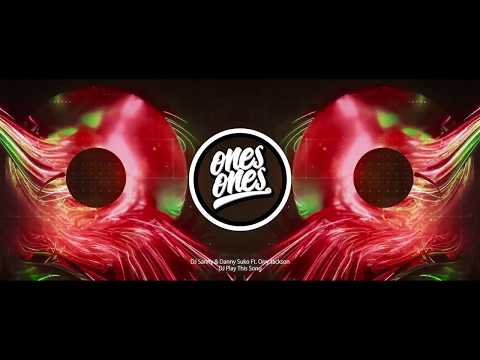 DJ Sanny & Danny Suko Feat Orry Jackson - DJ Play This Song