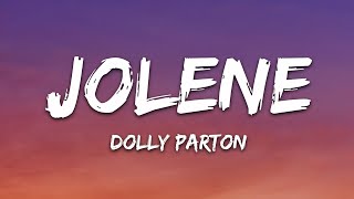 Dolly Parton - Jolene (Lyrics)