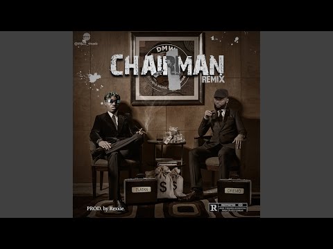 Chairman (Remix)