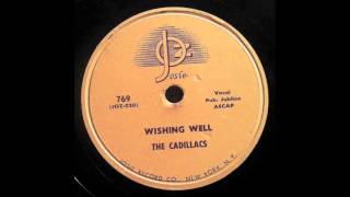 The Cadillacs - Wishing Well 78 rpm!