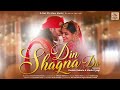 Din Shagna Da Vaniki Tyagi Ft Danish Zakaria Din Shagna Da The Wedding Playlist