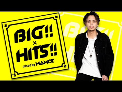 BIG×HITS mixed by MAMOT