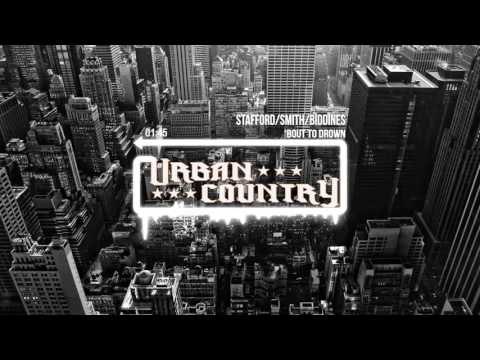 Urban Country - Bout to Drown